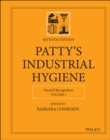 Image for Patty&#39;s Industrial Hygiene. Volume 1 Hazard Recognition : Volume 1,
