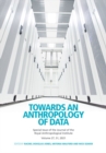 Image for Towards an Anthropology of Data