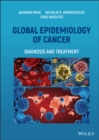 Image for Global epidemiology of cancer  : diagnosis and treatment
