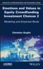 Image for Emotions and values in equity crowdfunding investment choices.: (Modeling and empirical study)