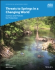 Image for Threats to springs in a changing world  : science and policies for protection