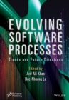 Image for Evolving software processes  : trends and future directions
