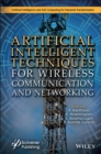 Image for Artificial intelligent techniques for wireless communication and networking