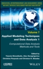 Image for Applied Modeling Techniques and Data Analysis 1: Computational Data Analysis Methods and Tools