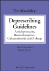 Image for Maudsley Deprescribing Guidelines: Antidepressants, Benzodiazepines, Gabapentinoids and Z-drugs