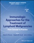 Image for Precision Cancer Therapies, Immunologic Approaches for the Treatment of Lymphoid Malignancies: From Concept to Practice