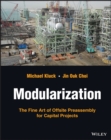 Image for Modularization  : a strategic guide to offsite preassembly for capital projects