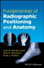 Image for Fundamentals of Radiographic Positioning and Anatomy