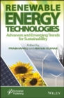 Image for Renewable Energy Technologies: Advances and Emerging Trends for Sustainability