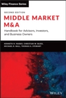 Image for Middle market M &amp; A  : handbook for investment banking and business consulting