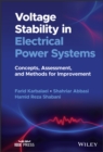 Image for Voltage Stability in Electrical Power Systems: Concepts, Assessment, and Methods for Improvement