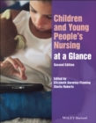 Children and young people's nursing at a glance by Gormley-Fleming, E cover image