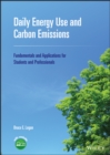 Image for Daily Energy Use and Carbon Emissions: Fundamentals and Applications for Students and Professionals