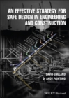 Image for An Effective Strategy for Safe Design in Engineering and Construction