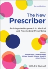 Image for The New Prescriber : An Integrated Approach to Medical and Non-medical Prescribing