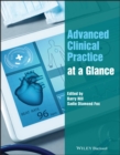 Advanced clinical practice at a glance - Hill, Barry (Northumbria University, UK)