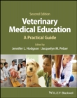 Image for Veterinary medical education  : a practical guide