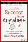 Image for Success from anywhere  : your personal guide to creating the future of work from the inside out