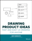 Image for Drawing Product Ideas: Fast and Easy UX Drawing for Anyone
