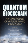 Image for Quantum blockchain: an emerging cryptographic paradigm
