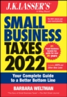 Image for J.K. LASSER&#39;S Small Business Taxes 2022 - Your Complete Guide to a Better Bottom Line