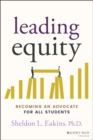 Image for Leading equity  : becoming an advocate for all students