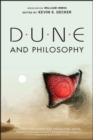 Image for Dune and philosophy  : minds, monads, and muad&#39;dib