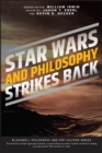 Image for Star Wars and Philosophy Strikes Back