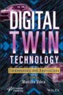 Image for Digital twin technology: fundamentals and applications