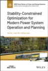 Image for Stability-Constrained Optimization for Modern Power System Operation and Planning