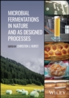 Image for Microbial Fermentations in Nature and as Designed Processes