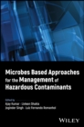 Image for Microbes Based Approaches for the Management of Hazardous Contaminants