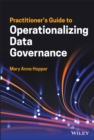 Image for Practitioner&#39;s Guide to Operationalizing Data Governance