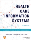 Image for Health care information systems  : a practical approach for health care management