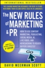 Image for The new rules of marketing and PR: how to use content marketing, podcasting, social media, AI, live video, and newsjacking to reach buyers directly