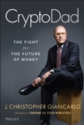 Image for CryptoDad: the fight for the future of money