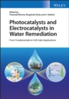 Image for Photocatalysts and Electrocatalysts in Water Remediation