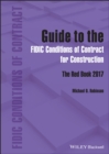 Image for Guide to the FIDIC Conditions of Contract for Construction  : the Red Book 2017