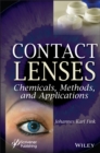 Image for Contact lenses  : chemicals, methods, and applications