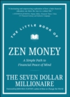 Image for The little book of zen money  : a simple path to financial peace of mind