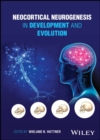 Image for Neocortical Neurogenesis in Development and Evolution