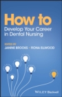 Image for How to Develop Your Career in Dental Nursing
