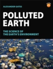 Image for Polluted Earth  : the science of the Earth&#39;s environment