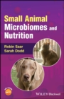 Image for Small Animal Microbiomes and Nutrition
