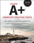 Image for CompTIA A+ complete practice tests  : core 1 exam 220-1101 and core 2 exam 220-1102