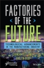 Image for Factories of the future  : technological advancements in the manufacturing industry