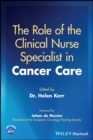 Image for The role of the clinical nurse specialist in cancer care