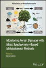 Image for Monitoring forest damage with mass spectrometry-based metabolomics methods
