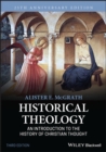 Image for Historical theology  : an introduction to the history of Christian thought