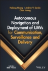 Image for Autonomous Navigation and Deployment of UAVs for Communication, Surveillance and Delivery